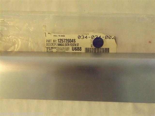KENMORE AMANA REFRIGERATOR 12572604S Handle,extr Fz(stn Stl) NEW IN BOX KENMORE AMANA REFRIGERATOR 12572604S Handle,extr Fz(stn Stl) NEW IN BOX